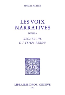Les Voix narratives dans la Recherche du Temps perdu