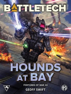 BattleTech: Hounds at Bay (Fortunes of War #4) - BattleTech Novella