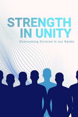 Strength in Unity overcoming Division in our Ranks