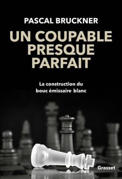 Un coupable presque parfait - La construction du bouc-émissaire blanc