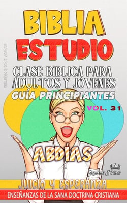 Clase Bíblica para Adultos y Jóvenes: Guía Principiantes — Abdías - Clase Bíblica Dominical Para Jóvenes y Adultos, #31