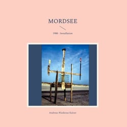 Mordsee - 1988 - Installation