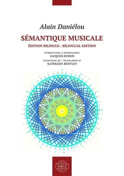 Sémantique musicale - Édition bilingue français - anglais - Essai de psycho-physiologie auditive / Essay on auditory psycho-physiology