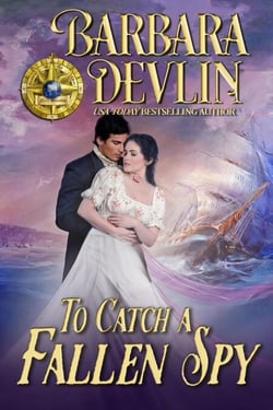 To Catch a Fallen Spy - Brethren of the Coast, #8