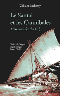Le Santal et les Cannibales - Mémoires des îles Fidji