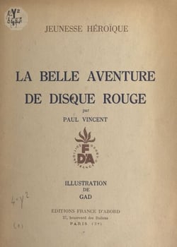 La belle aventure de Disque Rouge