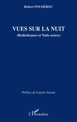 Vues sur la nuit - (Radiodrames et Nuits noires)