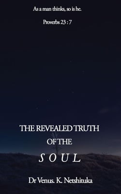 The Revealed Truth of The Soul - The Revealed Truth of the Soul, #1