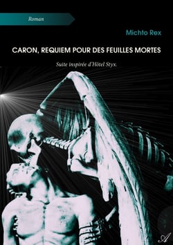 Caron, requiem pour des feuilles mortes - Suite inspirée d'Hôtel Styx
