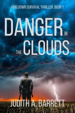 Danger in the Clouds: A Small-Town Survival Thriller - Grid-Down Survival Series, #1