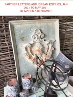 Partner Letters and Dream Entries, Jan 2021 to May 2021 - Mystical Autobio and Letters, #3