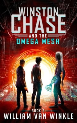 Winston Chase and the Omega Mesh (Book 3) - Winston Chase, #3