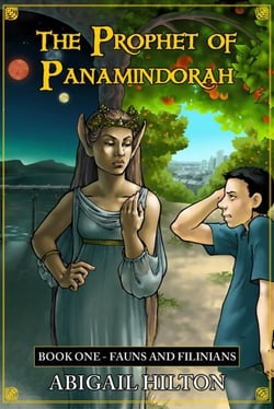 The Prophet of Panamindorah, Book 1 Fauns and Filinians - The Prophet of Panamindorah, #1