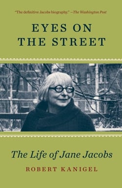 Eyes on the Street - The Life of Jane Jacobs