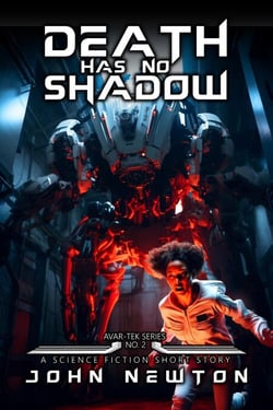 Death Has No Shadow - Avar-Tek Short Stories, #2