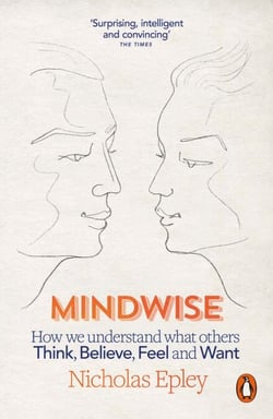 Mindwise - How We Understand What Others Think, Believe, Feel, and Want