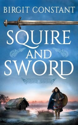 Squire and Sword - The Northumbria Trilogy, #0.5