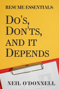 Resume Essentials: Do's, Don'ts, and It Depends