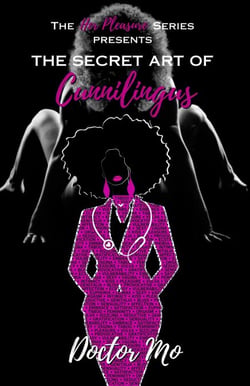 The Secret Art of Cunnilingus - The Her Pleasure Series, #1