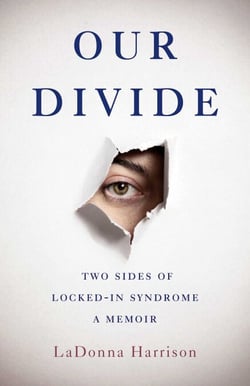 Our Divide - Two Sides of Locked-In Syndrome