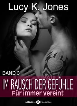 Im Rausch der Gefühle - Für immer vereint, 3