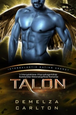Talon: 'n Intergalaktiese Afspraakagentskap Buitelandse Wetenskapfiksie Romanse - Kolonie: Nyx, #2