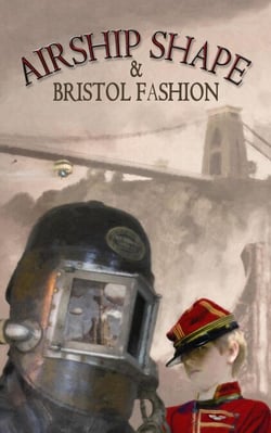 Airship Shape &amp; Bristol Fashion I - Airship Shape &amp; Bristol Fashion, #1