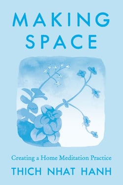 Making Space: Updated Edition - Creating a Home Meditation Practice