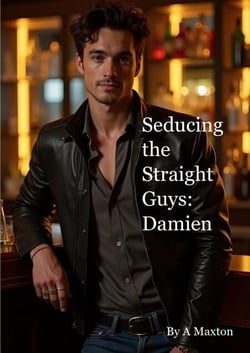 Seducing the Straight Guys: Damien - Seducing the Straight Guys, #4