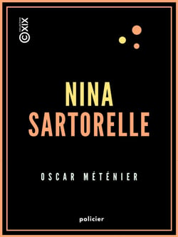 Nina Sartorelle - Mœurs parisiennes
