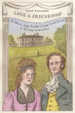 Love &amp; Friendship - In Which Jane Austen's Lady Susan Vernon is Entirely Vindicated - Now a Whit Stillman film