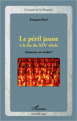 Le péril jaune à la fin du XIXe siècle - Fantasme ou réalité ?
