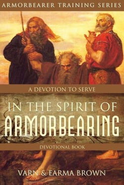 In The Spirit of Armorbearing Devotional: A Devotion To Serve - Armorbearer Training Series, #3