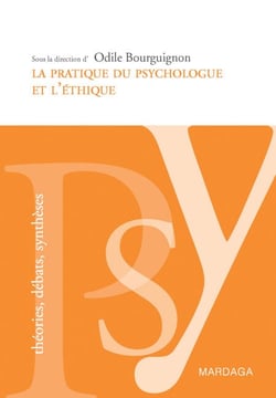 La pratique du psychologue et l'éthique - Le praticien et son rapport à autrui