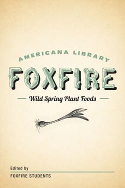 Wild Spring Plant Foods - The Foxfire AMericana Library (7)