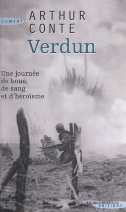 Verdun, 24 octobre 1916 - Une journée de boue, de sang et d'héroïsme