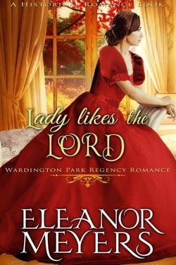 Historical Romance: Lady Likes the Lord A Duke's Game Regency Romance - Wardington Park, #13
