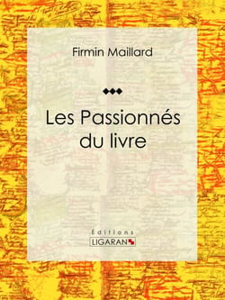 Les Passionnés du livre - Essai littéraire