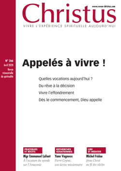 Revue Christus : Appelés à vivre ! - avril 2020 - n°266