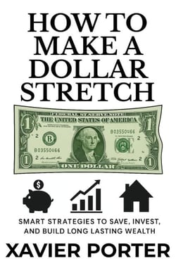 How To Make A Dollar Stretch