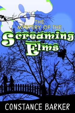 The Mystery of the Screaming Elms - Eden Patterson Ghost Hunter Series, #2