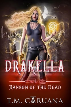 DrakElla: The Ransom of the Dead - Drakella Series, #1