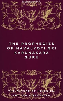 The Prophecies of Navajyoti Sri Karunakara Guru
