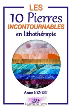 Les 10 Pierres Incontournables en Lithothérapie - L'Essence des Pierres, #1
