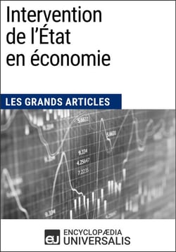 Intervention de l'État en économie - Les Grands Articles d'Universalis