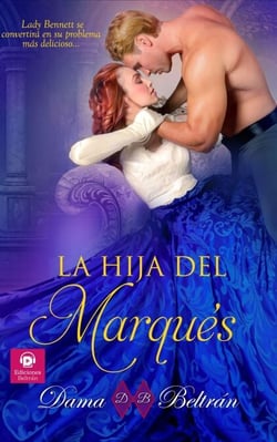 La hija del Marqués - Las hijas, #1