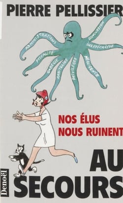 Au secours - Nos élus nous ruinent