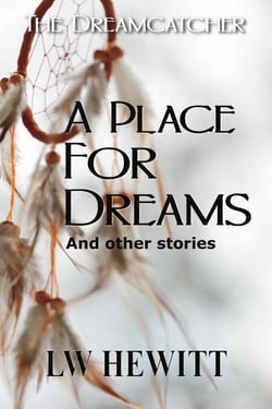 A Place for Dreams - The Dreamcatcher, #2