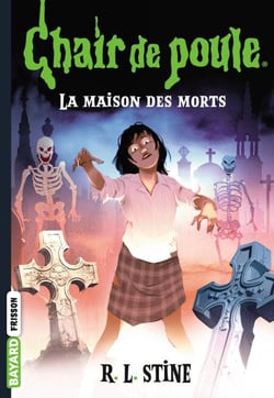 Chair de poule , Tome 06 - La maison des morts