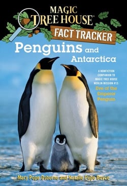 Penguins and Antarctica - A Nonfiction Companion to Magic Tree House Merlin Mission #12: Eve of the Emperor Penguin